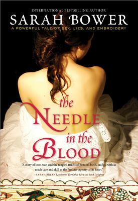 The Needle in the Blood by Sarah Bower