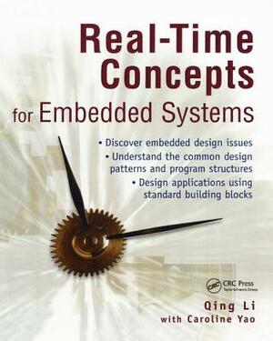 Real-Time Concepts for Embedded Systems by Qing Li