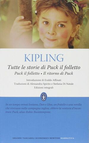 Tutte le storie di Puck il folletto by Rudyard Kipling, Arthur Rackham