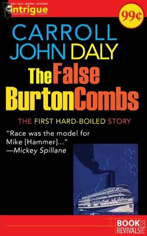 The False Burton Combs by Carroll John Daly