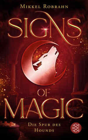 Signs of Magic 3 – Die Spur des Hounds by Mikkel Robrahn