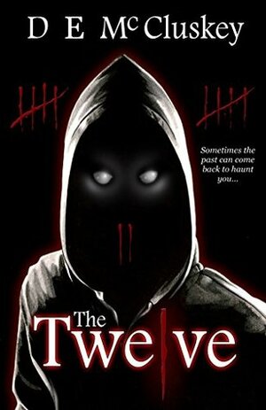 The Twelve by D.E. McCluskey