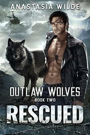 Rescued: An Opposites Attract Wolf Shifter Romance by Anastasia Wilde