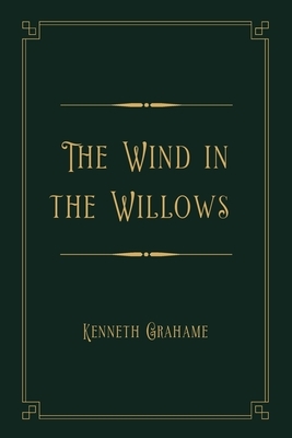 The Wind in the Willows: Gold Deluxe Edition by Kenneth Grahame