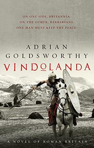 Vindolanda by Adrian Goldsworthy