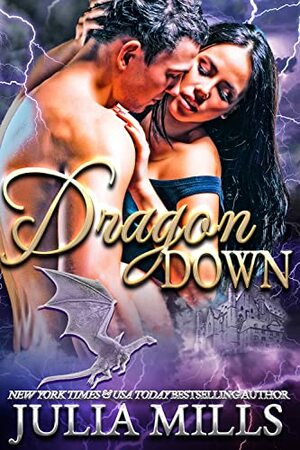 Dragon Down by Julia Mills