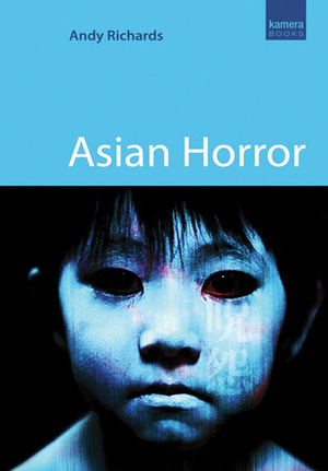 Asian Horror by Andy Richards