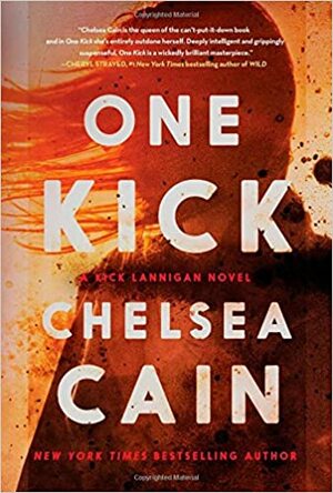 One Kick by Chelsea Cain