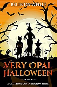 A Very Opal Halloween by Belinda White