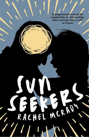 Sun Seekers: A Novel by Rachel McRady