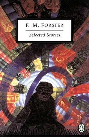 Selected Stories by E.M. Forster