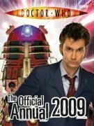Doctor Who: The Official Annual 2009 by Colin Brake, Justin Richards, John Ross, Trevor Baxendale, Alan Barnes
