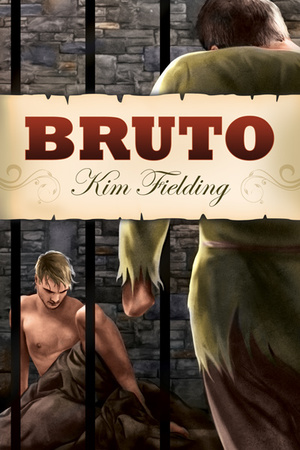 Bruto by Kim Fielding