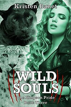 Wild Souls by Kristen Banet
