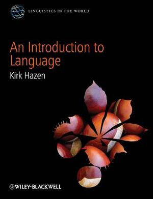 An Introduction to Language by Kirk Hazen