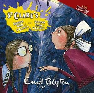 Summer Term At St Clare's & Second Form At St Clare's by Enid Blyton