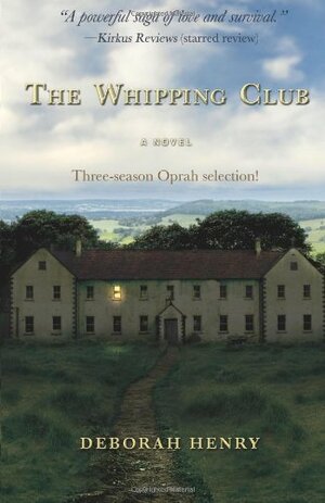 The Whipping Club by Deborah Henry