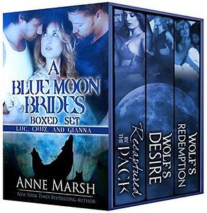 A Blue Moon Brides Boxed Set: Luc, Cruz and Gianna (Blue Moon Brides, #5-7) / by Anne Marsh