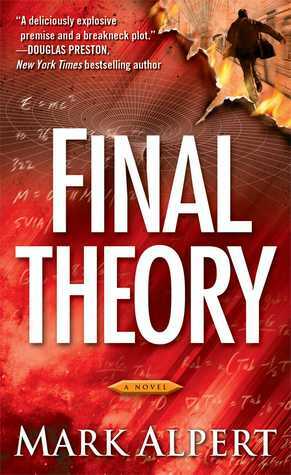 Final Theory: A Novel by Mark Alpert