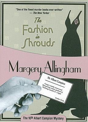 The Fashion in Shrouds by Margery Allingham