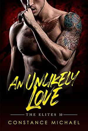 An Unlikely Love: BWWM, Marriage Of Convenience, Unlikely Bride, Billionaire Romance by Constance Michael