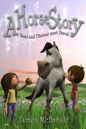 A Horse Story: Sami and Thomas meet Pascal by James McDonald