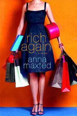 Rich Again by Anna Maxted