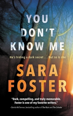 You Don't Know Me by Sara Foster