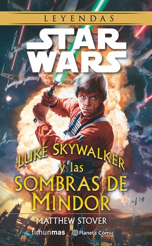 Luke Skywalker y las sombras de Mindor by Matthew Woodring Stover