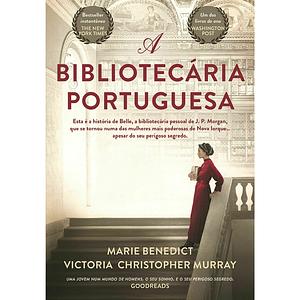 A bibliotecária portuguesa by Marie Benedict, Victoria Christopher Murray