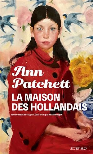 La maison des Hollandais by Ann Patchett