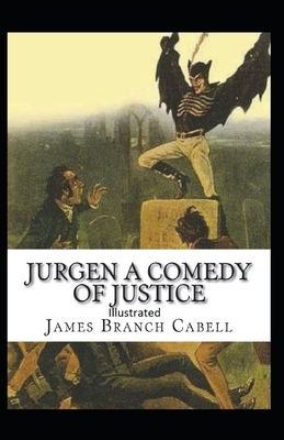 Jurgen, A Comedy of Justice Illustrated by James Branch Cabell