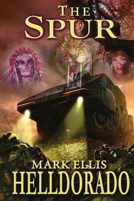The Spur - Helldorado by Melissa Martin-Ellis, Mark Ellis