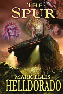 The Spur - Helldorado by Mark Ellis, Melissa Martin-Ellis