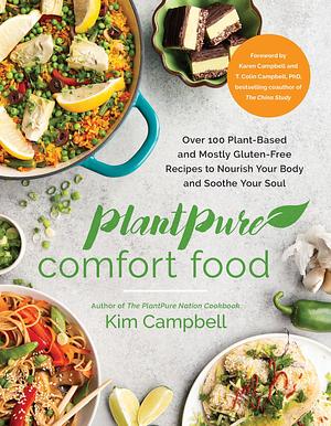 PlantPure Comfort Food by Kim Campbell, Kim Campbell