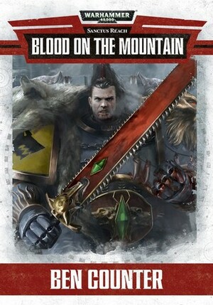 Blood on the Mountain by Ben Counter