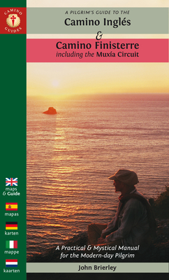 A Pilgrim's Guide to the Camino Inglés: & Camino Finisterre Including Múxia Circuit by John Brierley