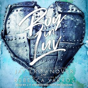 Boy In Luv by Rebecca Yarros, Jay Crownover