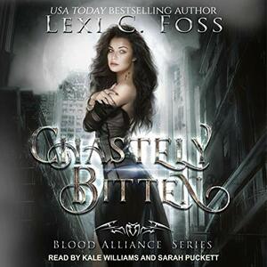 Chastely Bitten by Lexi C. Foss