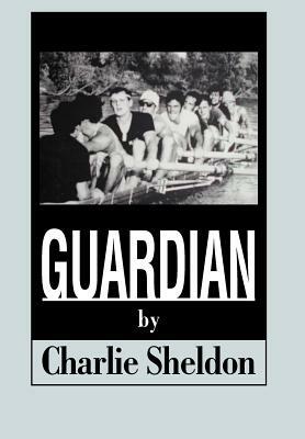 Guardian by Charlie Sheldon