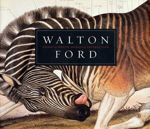 Walton Ford: Tigers of Wrath, Horses of Instruction by Steven Katz, Dodie Kazanjian