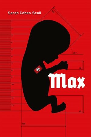 Max by Sarah Cohen-Scali