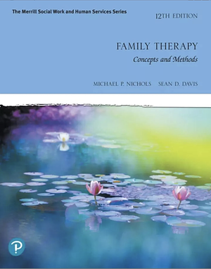 Family Therapy: Concepts and Methods by Michael P. Nichols, Michael P. Nichols, Sean Davis