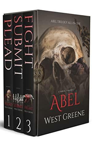 Abel Trilogy Boxset: A Dark MC Romance / Full Collection by West Greene