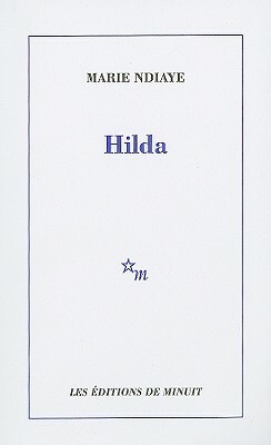 Hilda by Marie NDiaye