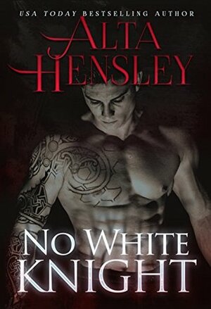 No White Knight by Alta Hensley
