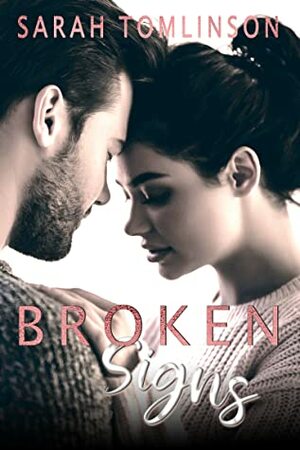 Broken Signs by Sarah G. Tomlinson