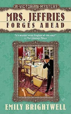 Mrs. Jeffries Forges Ahead by Emily Brightwell