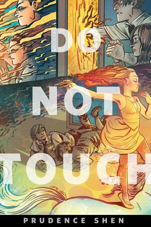 Do Not Touch by Prudence Shen