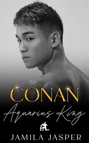 Conan: Aquarius King by Jamila Jasper